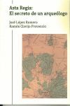 Portada de Asta Regla: el secreto de un arqueólogo